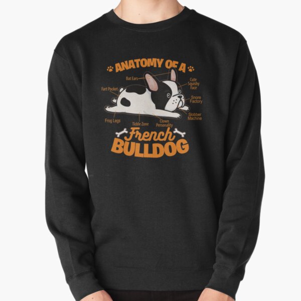 Anatomy Of A French Bulldog Funny Pet Frenchie Dog Pullover Sweatshirt