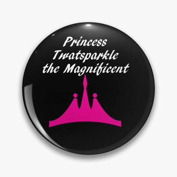 Item preview, Princess Twatsparkle the Magnificent  designed and sold by ZephyLandan.