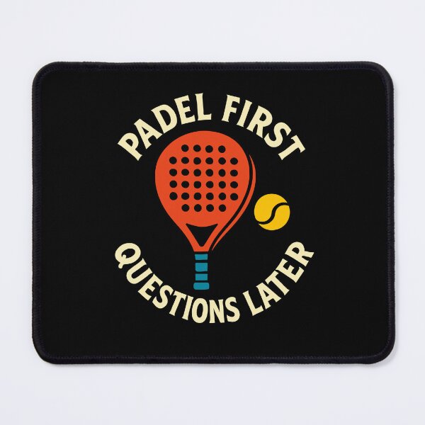 Item preview, Padel First Questions Later Fun Sport designed and sold by LuminOrb.