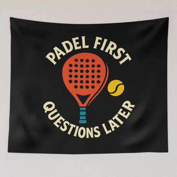 Item preview, Padel First Questions Later Fun Sport designed and sold by LuminOrb.