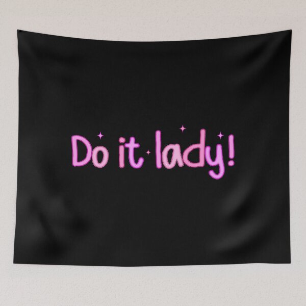 Item preview, Do It Lady  designed and sold by akomiqguel.