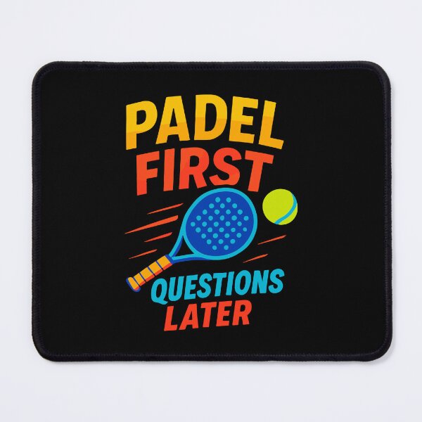 Item preview, Padel First Questions Later Paddle Tennis designed and sold by LuminOrb.