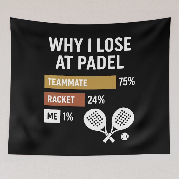 Item preview, Why I Lose At Padel Teammate Racket Me funny designed and sold by LuminOrb.