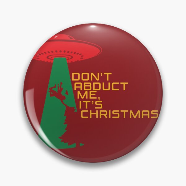 Item preview, Don't Abduct Me, It's Christmas - Funny Alien Holiday Design designed and sold by Fun Funky Designs.