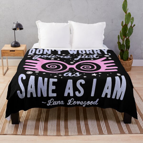 Item preview, Luna Dont Worry Youre Just As Sane As I Am Quote Funny  designed and sold by ankensteino.