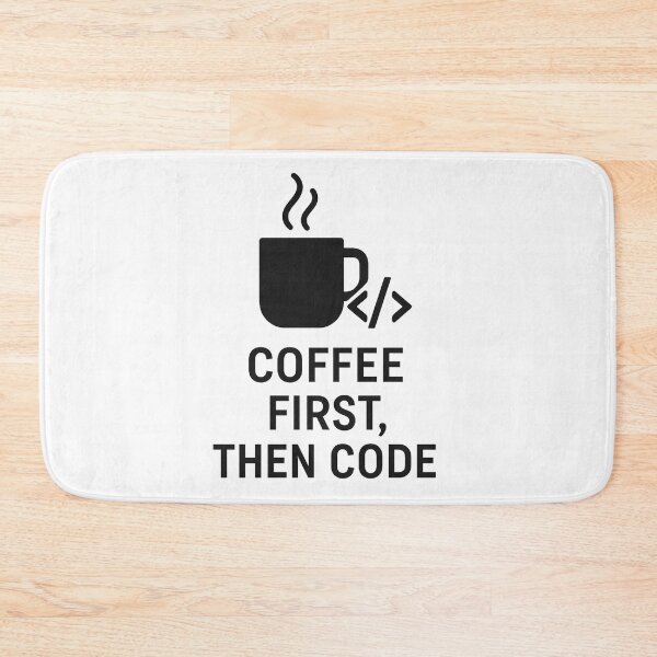 Item preview, First Coffee, Then Code - Programmer & Geek Humor T-Shirt Design designed and sold by Eric Nagel.