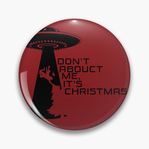 Item preview, Don't Abduct Me, It's Christmas - Funny Alien Holiday Design No 2 designed and sold by Fun Funky Designs.