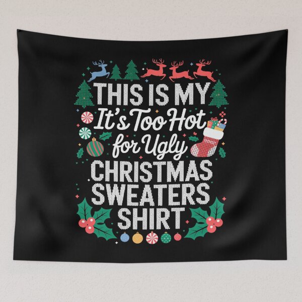 Item preview, This Is My It's Too Hot For Ugly Christmas Sweaters Shirt designed and sold by papertaless.