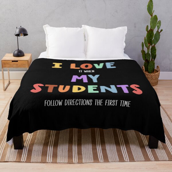 Item preview, Teacher Life Humor – I Love It When Students Follow Directions the First Time designed and sold by pookkudesign.