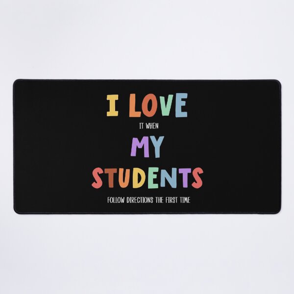 Item preview, Teacher Life Humor – I Love It When Students Follow Directions the First Time designed and sold by pookkudesign.