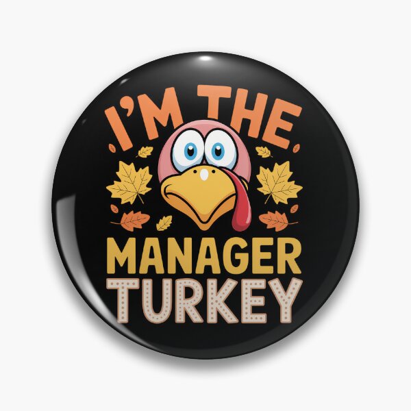 Item preview, Thanksgiving I'm The Manager Turkey Matching designed and sold by tabdejinti.