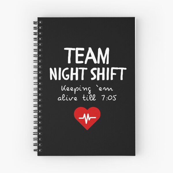 Item preview, Team Night Shift – Keeping ’Em Alive Till 7:05 | Funny Nurse & Doctor Design designed and sold by pookkudesign.