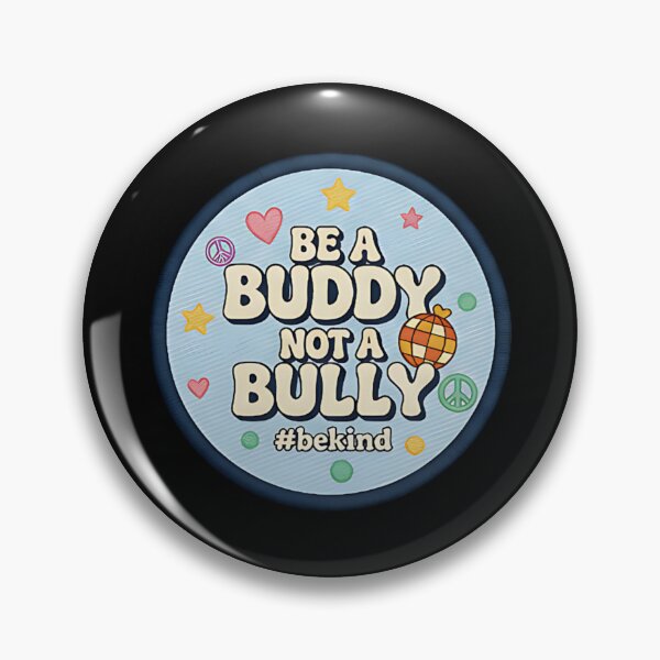 Item preview, Be a Buddy Not a Bully positive message kindness awareness mental health friendship designed and sold by ArtDesignTp.