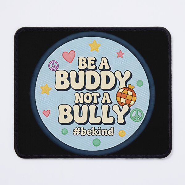 Item preview, Be a Buddy Not a Bully positive message kindness awareness mental health friendship designed and sold by ArtDesignTp.