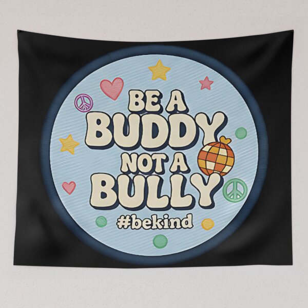 Item preview, Be a Buddy Not a Bully positive message kindness awareness mental health friendship designed and sold by ArtDesignTp.