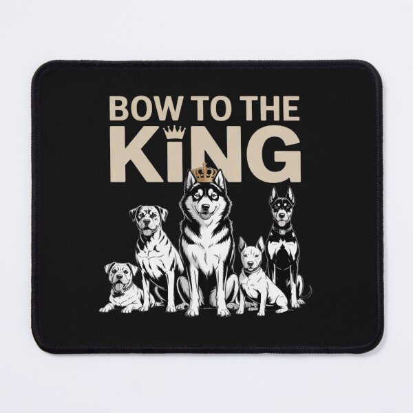 Item preview, Bow to the King – Alpha Dog Respect designed and sold by CraftyCuttable.