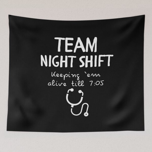 Item preview, Team Night Shift Humor | Keeping ’Em Alive Till 7:05 | Nurse & Doctor Gift designed and sold by pookkudesign.