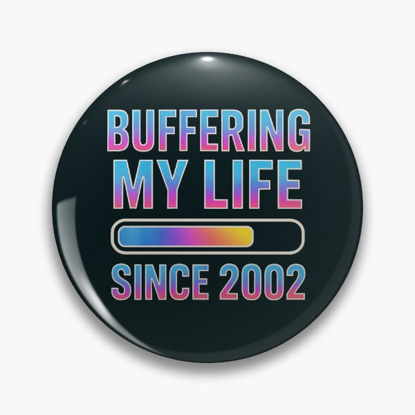 Item preview, Buffering My Life Since 2002 – Retro Gradient Internet Humor Design designed and sold by Syrupulse.