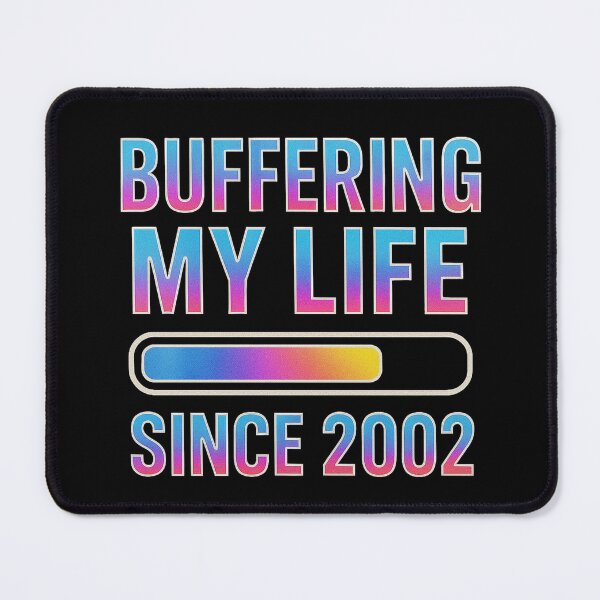Item preview, Buffering My Life Since 2002 – Retro Gradient Internet Humor Design designed and sold by Syrupulse.