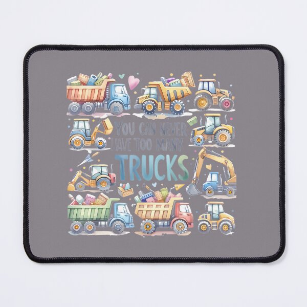 Item preview, You Can Never Have Too Many Trucks Construction Trucks Boys Png By Merch, Limited Edition, Perfect designed and sold by BROSHERYLSHOP.