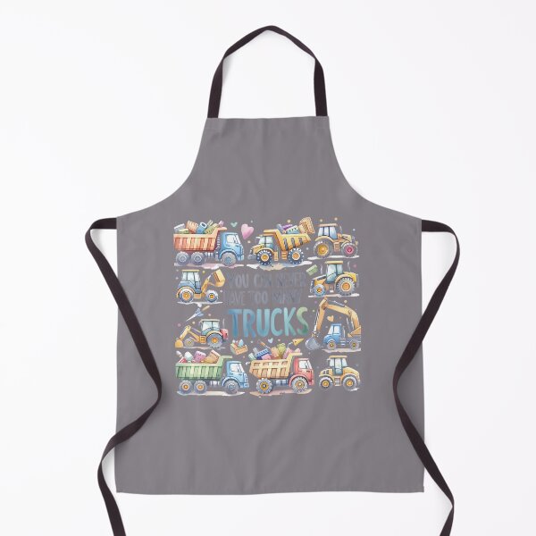 Item preview, You Can Never Have Too Many Trucks Construction Trucks Boys Png By Merch, Limited Edition, Perfect designed and sold by BROSHERYLSHOP.