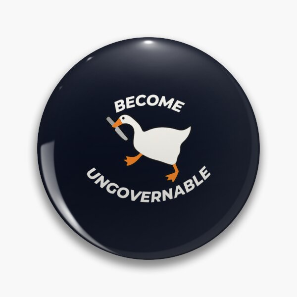 Item preview, Become Ungovernable Goose --1 designed and sold by Rusiaamber.