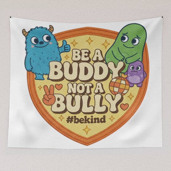 Item preview, Be a Buddy Not a Bully cute monster kindness awareness positive message friendship designed and sold by ArtDesignTp.