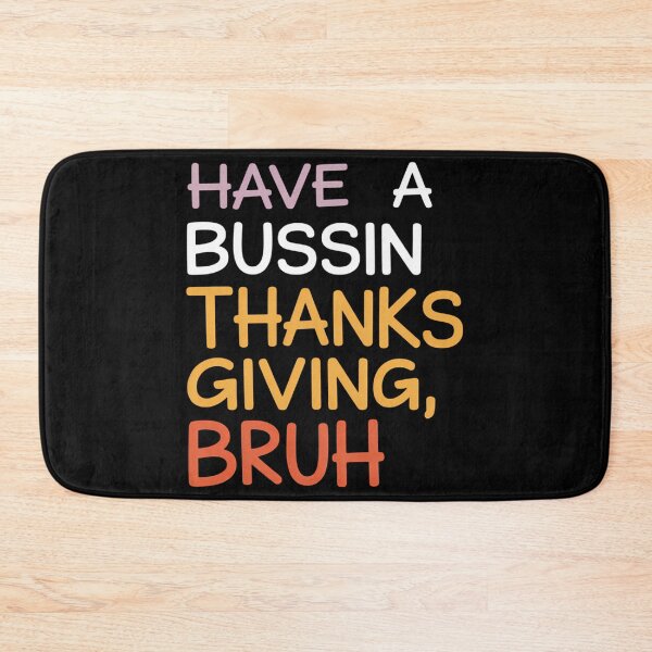 Item preview, Thanksgiving Teacher Bruh Bussin Last Days of School designed and sold by August4Laughs25.