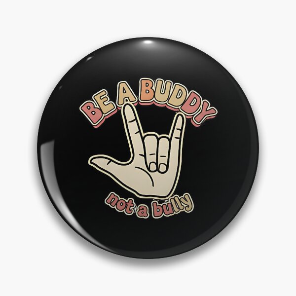 Item preview, Be a Buddy Not a Bully kindness awareness sign language positive friendship message designed and sold by ArtDesignTp.