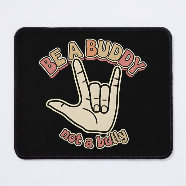 Item preview, Be a Buddy Not a Bully kindness awareness sign language positive friendship message designed and sold by ArtDesignTp.