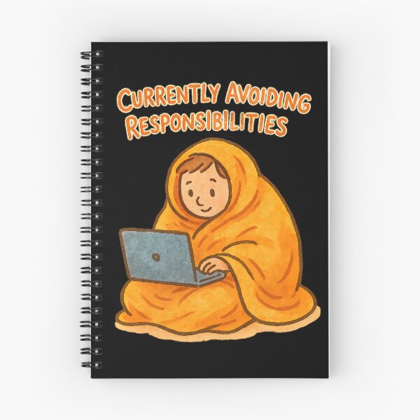 Item preview, Currently Avoiding Responsibilities – Funny Relatable Art designed and sold by PosterFuel.