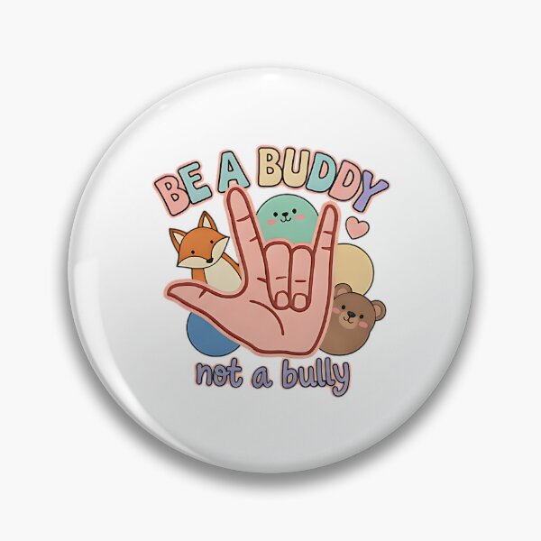 Item preview, Be a Buddy Not a Bully cute animal kindness message empathy positive friendship designed and sold by ArtDesignTp.