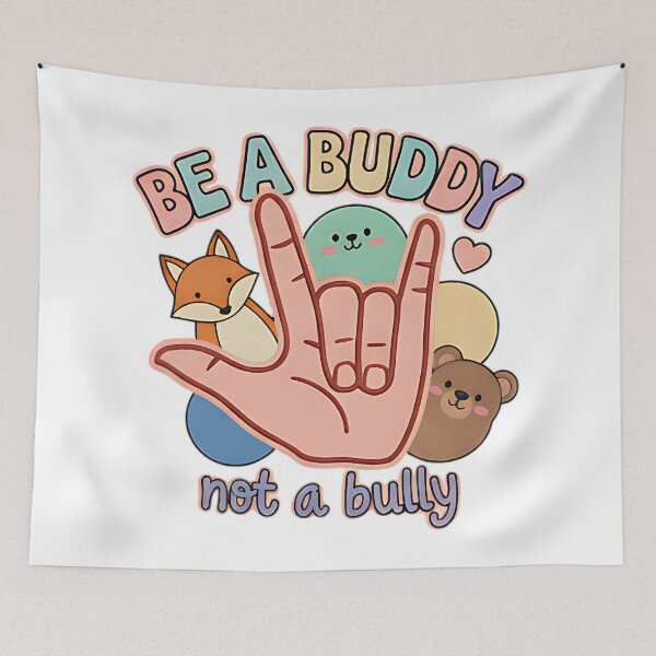 Item preview, Be a Buddy Not a Bully cute animal kindness message empathy positive friendship designed and sold by ArtDesignTp.