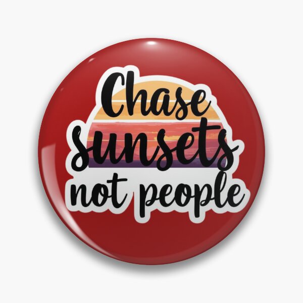 Item preview, Chase sunsets not people designed and sold by SubtleShapes.