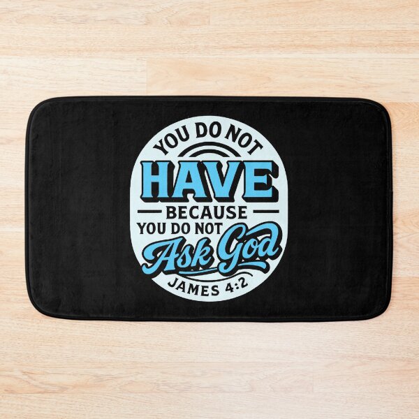 Item preview, James 4:2 You do not have because you do not ask God designed and sold by plushism.