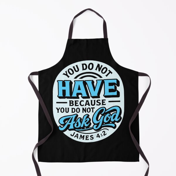 Item preview, James 4:2 You do not have because you do not ask God designed and sold by plushism.