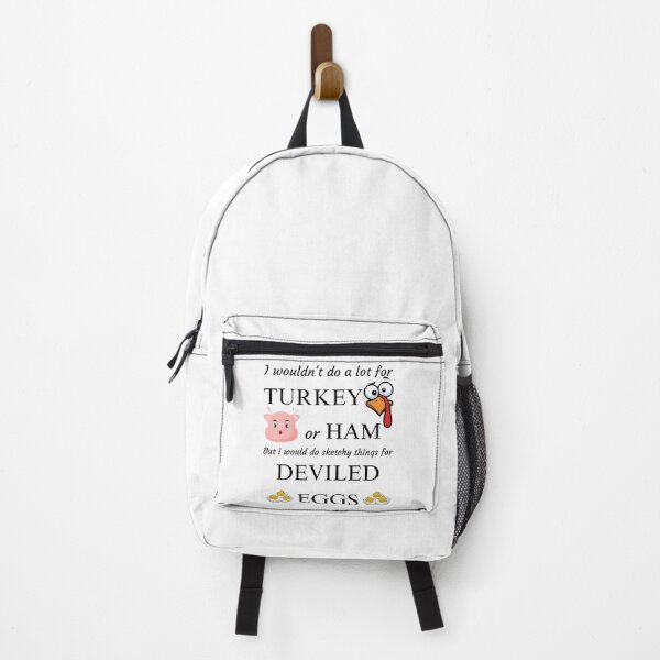 Item preview, I Wouldn't Do A Lot for Turkey or Ham, but I Would Do Sketchy Things for Deviled Eggs designed and sold by PROPera-design.