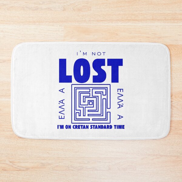 Item preview, I'm not lost I'm on cretan standard time (Crete Greece) designed and sold by Peerless-Prime.