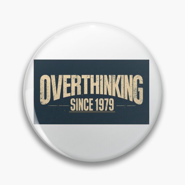 Item preview, Overthinking since 1979 designed and sold by FlicksPicks.