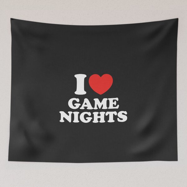 Item preview, I Love Game Nights designed and sold by shitpostee.