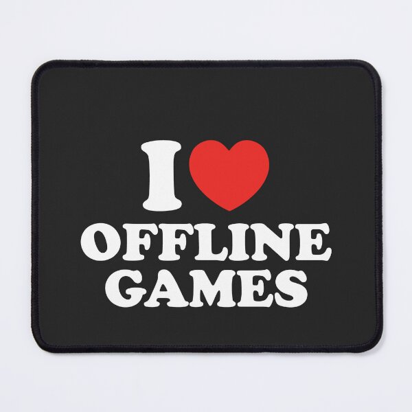 Item preview, I Love Offline Games designed and sold by shitpostee.