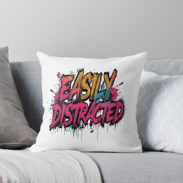 Item preview, Easily Distracted | Sarcastic Humor Design by Too Real Co designed and sold by TooRealCo.