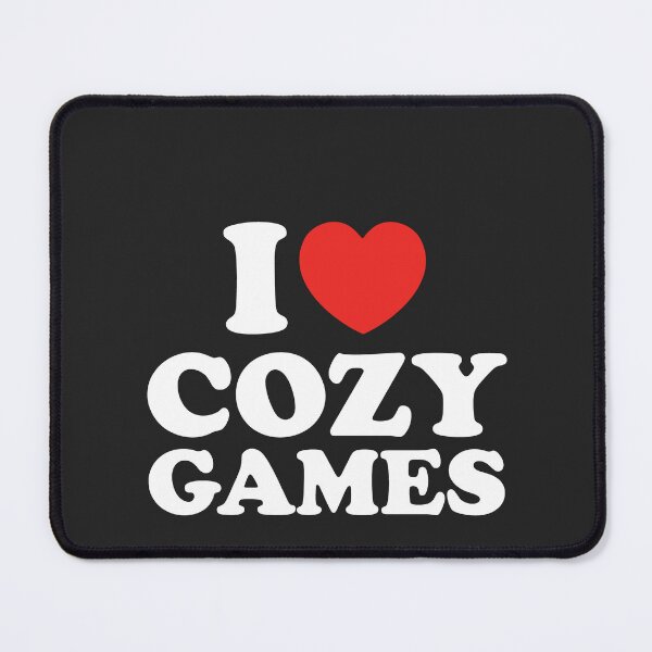 Item preview, I Love Cozy Games designed and sold by shitpostee.