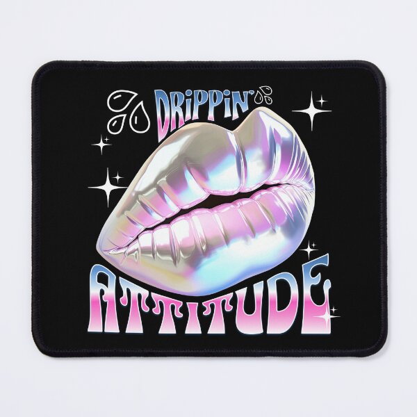 Item preview, DRIPPIN' ATTITUDE designed and sold by BabaSoti.