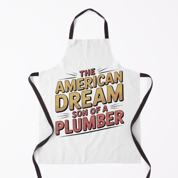 Item preview, The American Dream Son Of A Plumber designed and sold by graphic-genie.