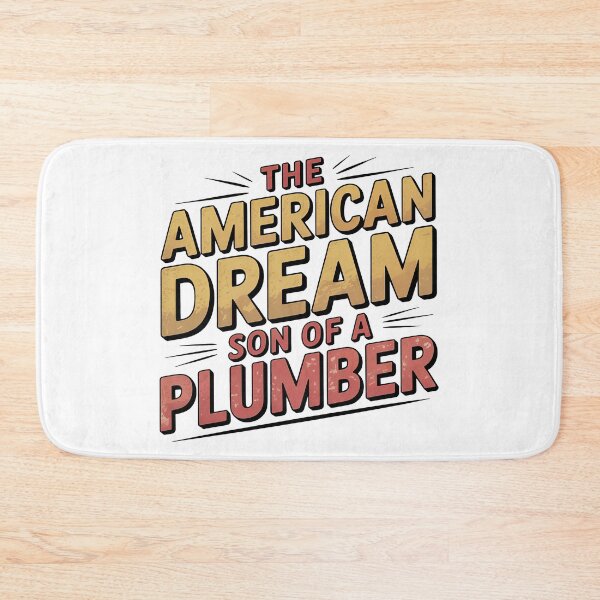 Item preview, The American Dream Son Of A Plumber designed and sold by graphic-genie.