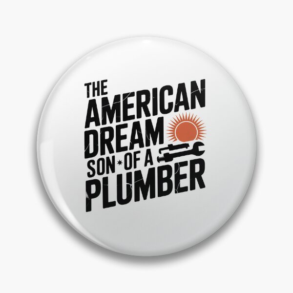 Item preview, The American Dream Son Of A Plumber designed and sold by graphic-genie.