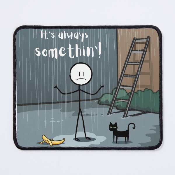 Item preview, Stickman having a bad day designed and sold by FlicksPicks.