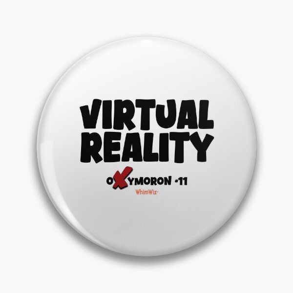 Item preview, Virtual Reality Oxymoron - WhimWiz Funny Quote & Quirky Gift Idea designed and sold by WhimWiz.