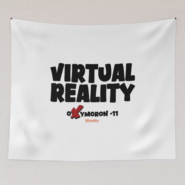 Item preview, Virtual Reality Oxymoron - WhimWiz Funny Quote & Quirky Gift Idea designed and sold by WhimWiz.